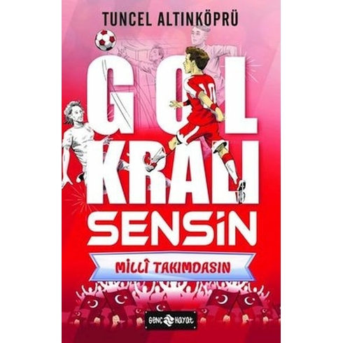 Milli Takımdasın - Gol Kralı Sensin Tuncel Altınköprü