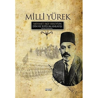 Milli Yürek -Mehmet Akif Ersoy