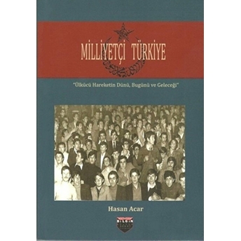 Milliyetçi Türkiye - Hasan Acar