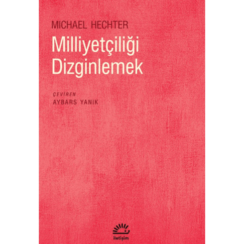 Milliyetçiliği Dizginlemek Michael Hechter