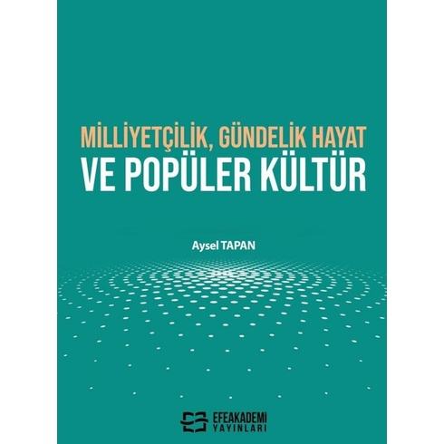 Milliyetçilik, Gündelik Hayat Ve Popüler Kültür Aysel Tapan