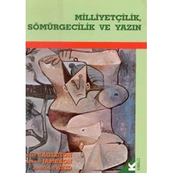 Milliyetçilik, Sömürgecilik Ve Yazın Fredric Jameson