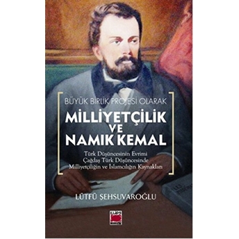 Milliyetçilik Ve Namık Kemal Lütfü Şehsuvaroğlu