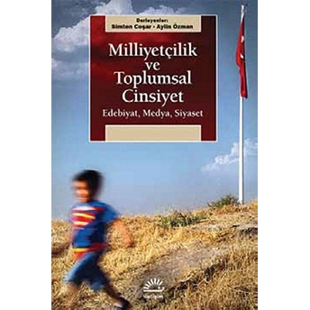 Milliyetçilik Ve Toplumsal Cinsiyet Edebiyat, Medya, Siyaset Kolektif