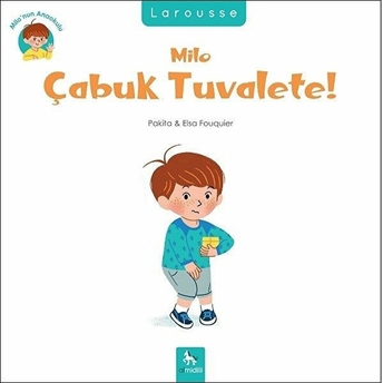 Milo’nun Anaokulu - Milo Çabuk Tuvalete! Pakita