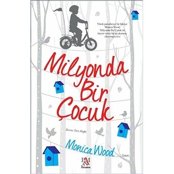 Milyonda Bir Çocuk Monica Wood