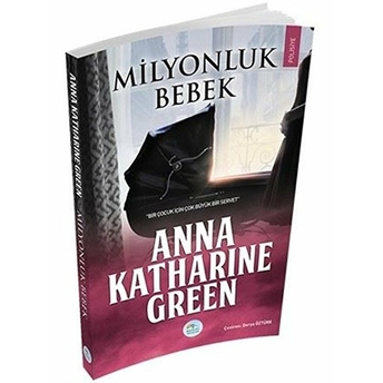 Milyonluk Bebek Anna Katharine Green