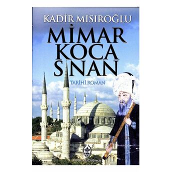 Mimar Koca Sinan Kadir Mısıroğlu