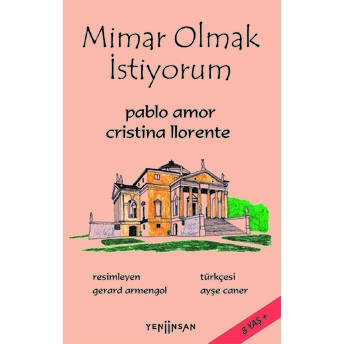 Mimar Olmak Istiyorum Pablo Amor, Cristina Llorente