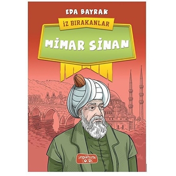 Mimar Sinan - Iz Bırakanlar Eda Bayrak