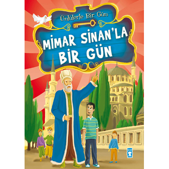 Mimar Sinan’la Bir Gün Mustafa Orakçı