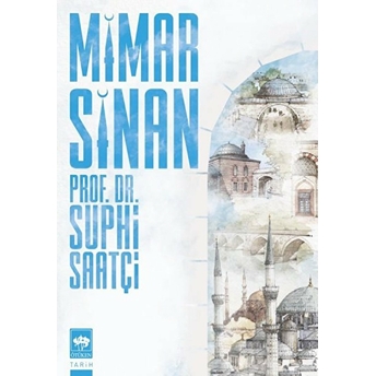 Mimar Sinan Suphi Saatçi