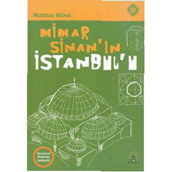 Mimar Sinan'ın Istanbulu Haldun Hürel