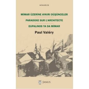 Mimar Üzerine Aykırı Düşünceler Paul Valery