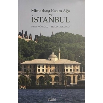 Mimarbaşı Kasım Ağa Ve Istanbul