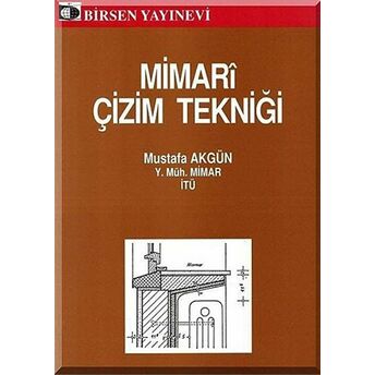 Mimari Çizim Tekniği Mustafa Akgün