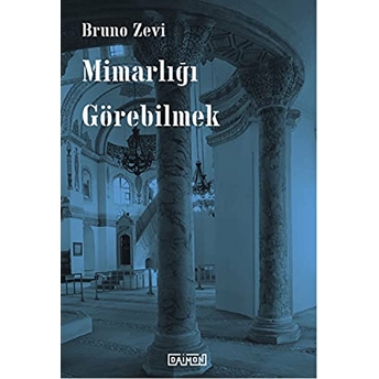 Mimarlığı Görebilmek Bruzo Zevi