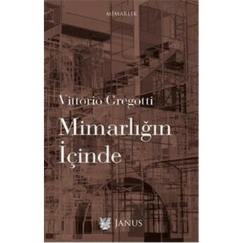 Mimarlığın Içinde Vittorio Gregotti