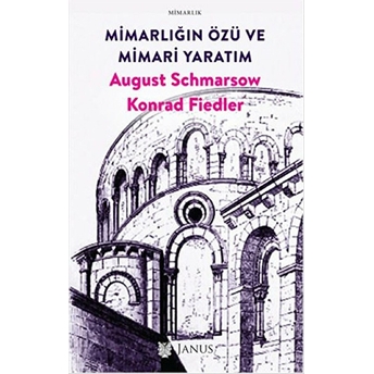 Mimarlığın Özü Ve Mimari Yaratım