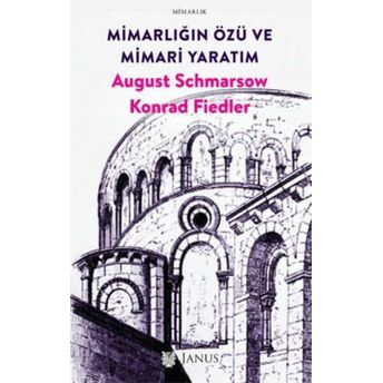 Mimarlığın Özü Ve Mimari Yaratım August Schmarsow, Konrad Fiedler