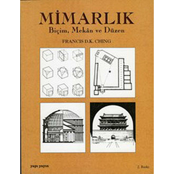 Mimarlık Biçim, Mekan Ve Düzen Francis D.k. Ching