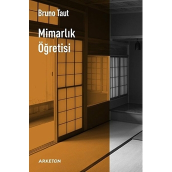 Mimarlık Öğretisi Bruno Taut