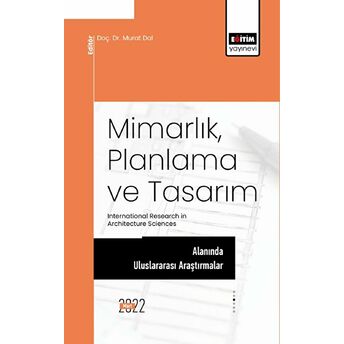 Mimarlık, Planlama Ve Tasarım Alanında Uluslararası Araştırmalar Kolektif