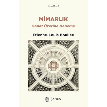 Mimarlık Sanat Üzerine Deneme - Étiennelouis Boullée