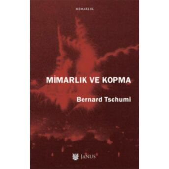 Mimarlık Ve Kopma Bernard Tschumi