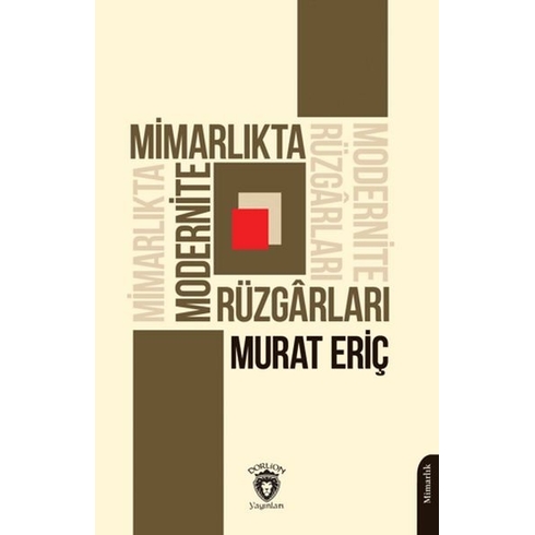 Mimarlıkta Modernite Rüzgarları Murat Eriç