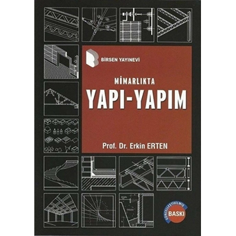 Mimarlıkta Yapı - Yapım - Erkin Erten