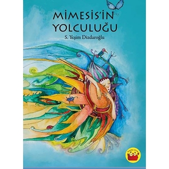 Mimesis’in Yolculuğu S. Yeşim Dizdaroğlu