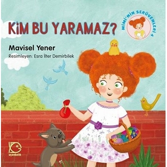 Mimi'nin Serüvenleri 4 - Kim Bu Yaramaz? Mavisel Yener