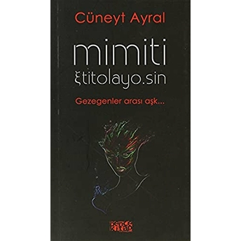 Mimiti - Titolayo.sin Cüneyt Ayral