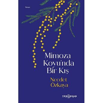 Mimoza Koyu’nda Bir Kış Necdet Özkaya