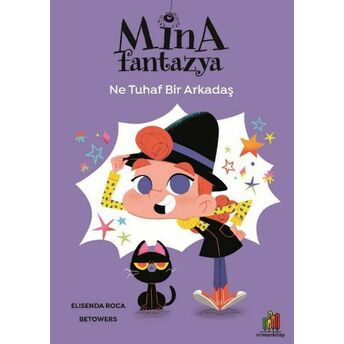 Mina Fantazya - Ne Tuhaf Bir Arkadaş Elisenda Roca