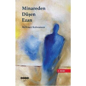 Minareden Düşen Ezan Mehmet Kahraman