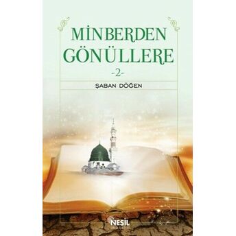 Minberden Gönüllere - 2 Şaban Döğen