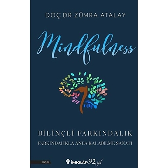 Mindfulness (Bilinçli Farkındalık) Zümra Atalay