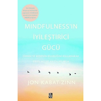 Mindfulness’in Iyileştirici Gücü Jon Kabat-Zinn