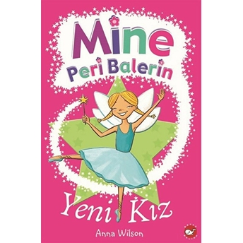 Mine Peri Balerin 1 - Yeni Kız Anna Wilson