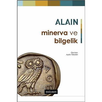 Minerva Ve Bilgelik Alain