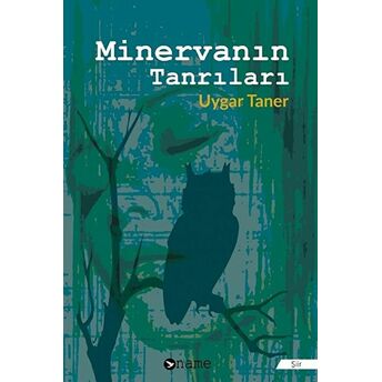 Minervanın Tanrıları Uygar Taner