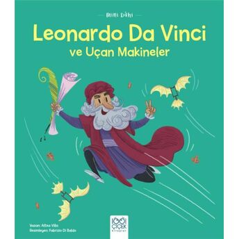 Mini Dahi Leonardo Da Vinci Ve Uçan Makineler Altea Villa