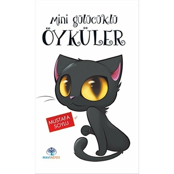 Mini Gülücüklü Öyküler Mustafa Soylu