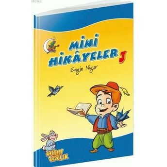 Mini Hikayeler - 3 Engin Nigar