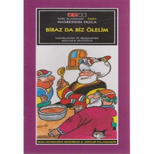 Mini Masallar - Biraz Da Biz Ölelim - Nasreddin Hoca Anonim