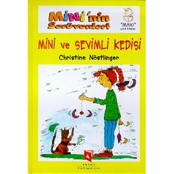 Mini'Nin Serüvenleri 2 - Mini Ve Sevimli Kedisi Ciltli Christine Nöstlinger