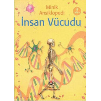 Minik Ansiklopedi - Insan Vücudu Ayşe Mine Şengel