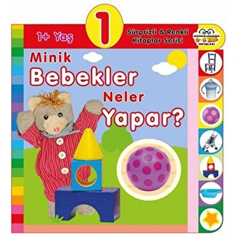 Minik Bebekler Neler Yapar? (1 Yaş) Olala Books